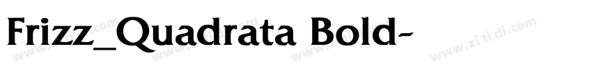 Frizz_Quadrata Bold字体转换